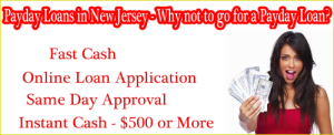Payday Loans in New Jersey - Why not to go for a Payday Loan