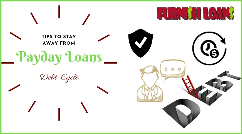 How to Stay Away From Payday Loans Debt Cycle _