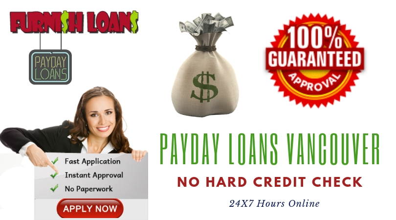 24X7 Hours Online – Payday Loans Vancouver – No Hard Credit Check