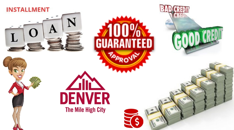 Installment Loans Denver No Credit Check