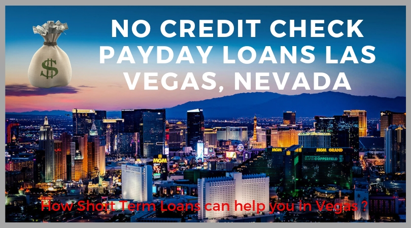 No Credit Check Payday Loans Las Vegas, Nevada