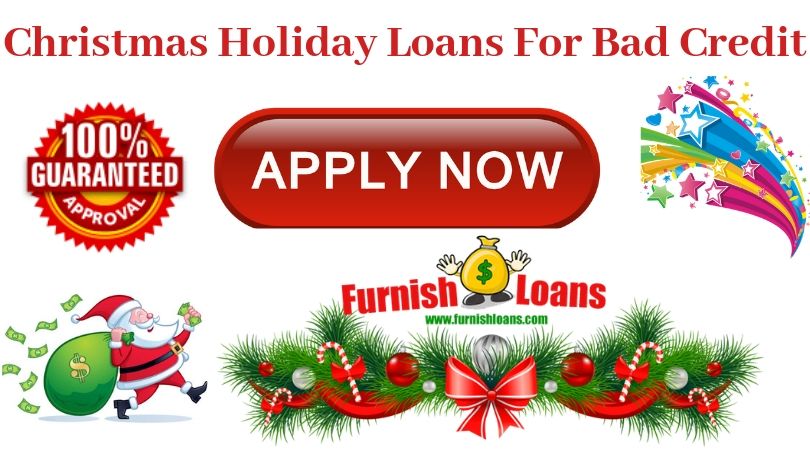 Christmas Holiday Loans For Bad Credit
