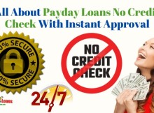 All About Payday Loans No Credit Check With Instant Approva